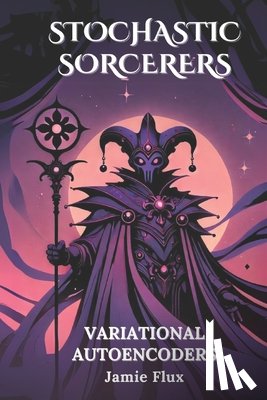 Flux, Jamie - Variational Autoencoders: 33 Comprehensively Commented Python Implementations of Variational Autoencoders(VAEs)