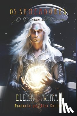 Danaan, Elena - OS Semeadores: O Retorno dos Deuses