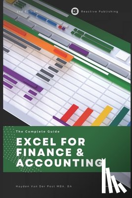 Sangha, Roop - Excel for Finance & Accounting: The Advanced Playbook 2025: Master Cutting-Edge Financial Modeling, Dynamic Forecasting & Data-Driven Decision Making
