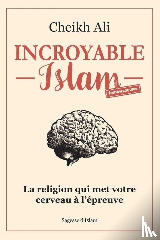 Ali, Cheikh - Incroyable islam