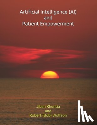 Wolfson, Robert - Artificial Intelligence (AI) and Patient Empowerment