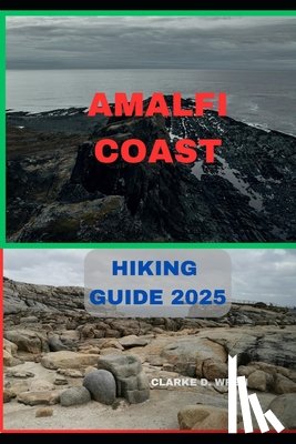 D. Wren, Clarke - Amalfi Coast Hiking Guide 2025