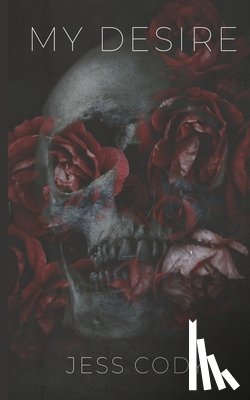 Cody, Jess - My Desire: A Dark Romance novel