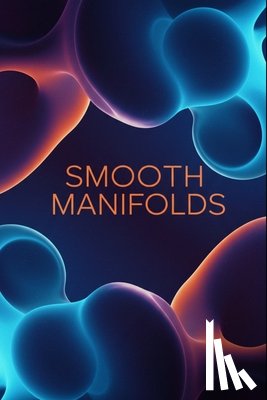 Flux, Jamie - Smooth Manifolds: A Comprehensive Textbook With Python