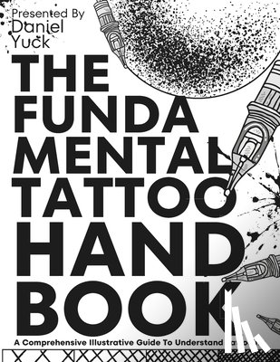 Yuck, Daniel - The Fundamental Tattoo Handbook