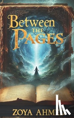 Ahmed, Zoya - Between the Pages