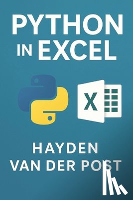 Publishing, Reactive - Python in Excel: Automate, Analyze, and Accelerate Your Workflow