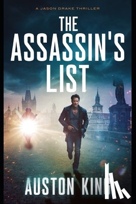 King, Auston - The Assassin's List: CIA Assassin