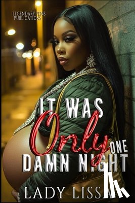 Lissa, Lady - It Was Only One Damn Night: Standalone