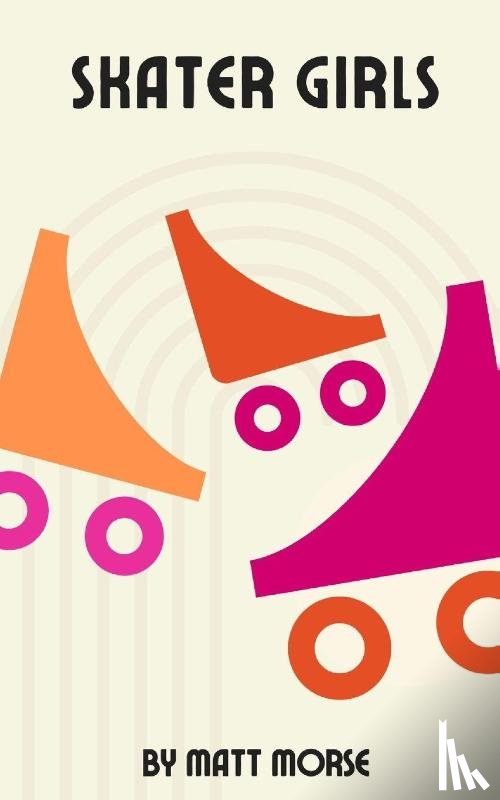 Morse, Matt - Skater Girls