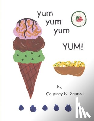 Sconza, Courtney N. - Yum Yum Yum Yum!