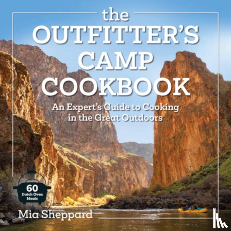 Sheppard, Mia - The Outfitter’s Camp Cookbook