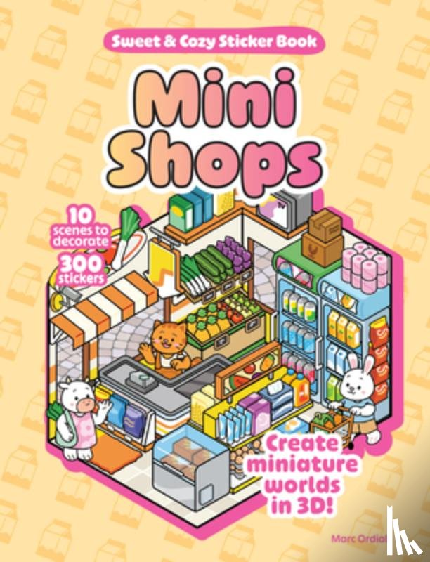 Ordiali, Marc - Mini Shops Sweet & Cozy Sticker Book