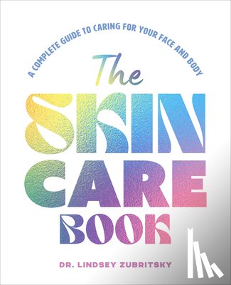Zubritsky, Dr. Lindsey - The Skincare Book