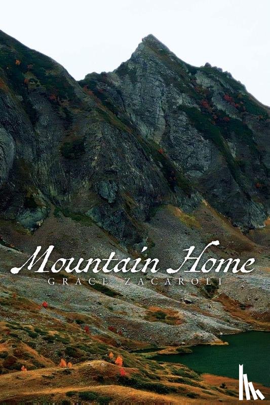 Zacaroli, Grace - Mountain Home