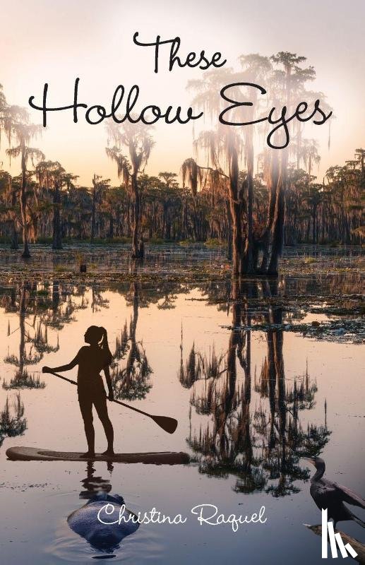 Raquel, Christina - These Hollow Eyes