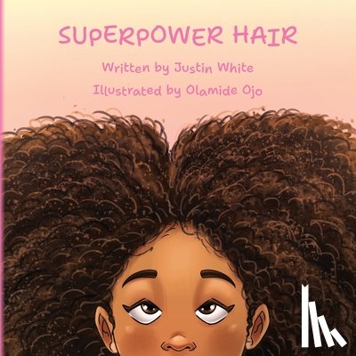 White, Justin - Superpower Hair