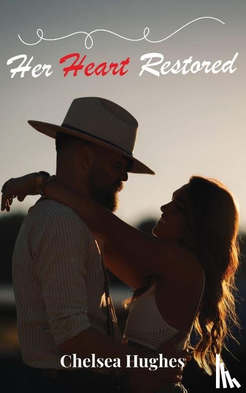 Hughes, Chelsea - Her Heart Restored