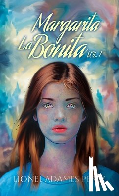 Perez, Lionel Adames - Margarita La Bonita: vol. 1
