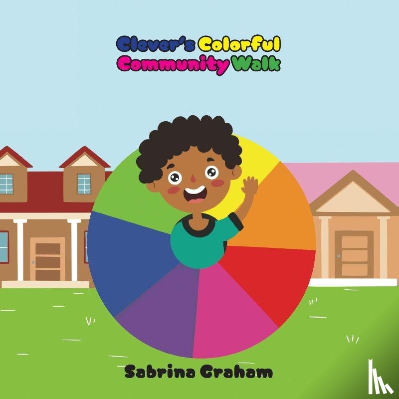 Graham, Sabrina - Clever's Colorful Community Walk