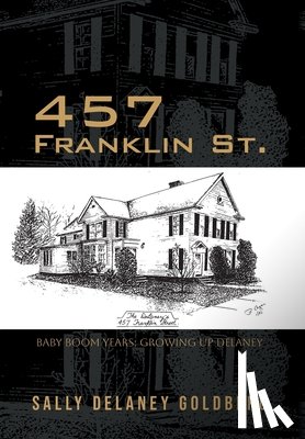 Goldberg, Sally Delaney - 457 Franklin St.: Baby Boom Years: Growing Up DeLaney