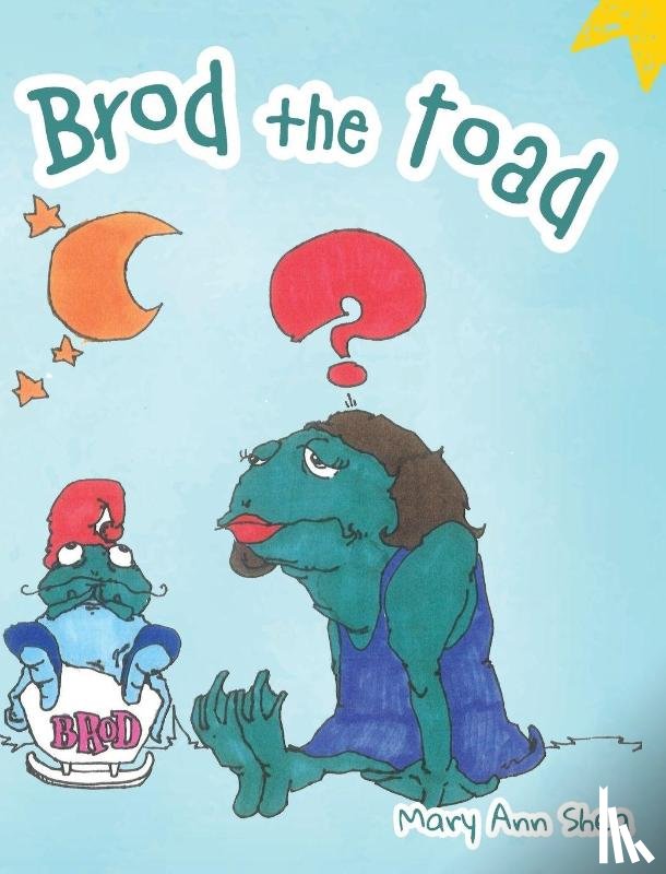 Shea, Mary Ann - Brod The Toad