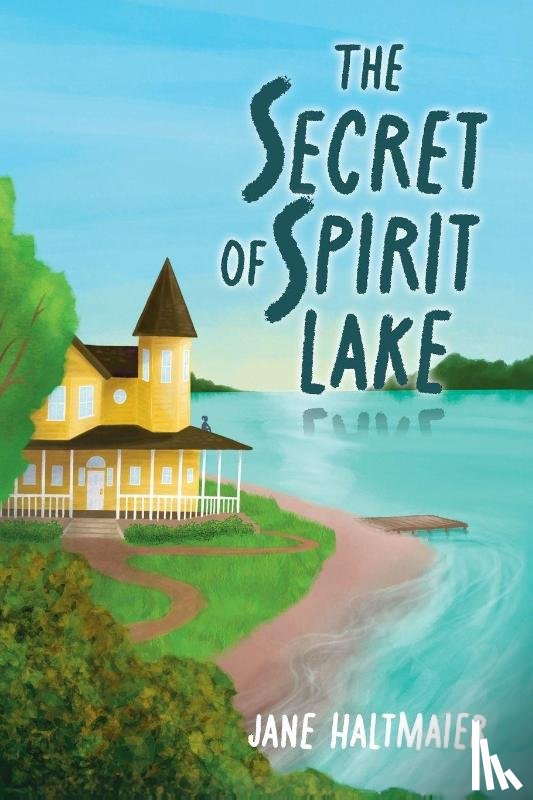 Haltmaier, Jane - The Secret of Spirit Lake