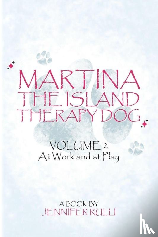 Rulli, Jennifer - MARTINA The Island Therapy Dog
