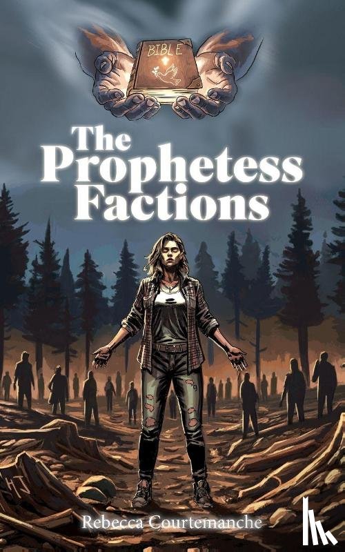Courtemanche, Rebecca - The Prophetess Factions