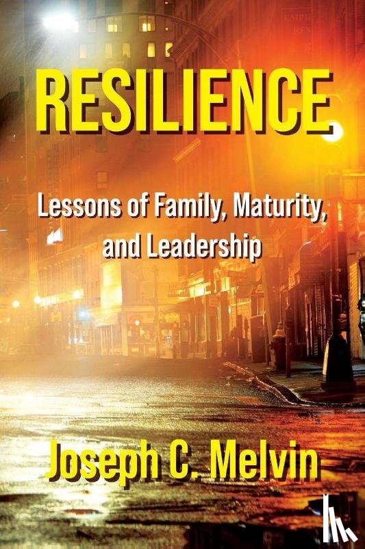 Melvin, Joseph C. - RESILIENCE