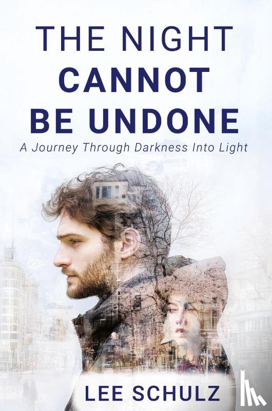 Schulz, Lee - The Night Cannot Be Undone