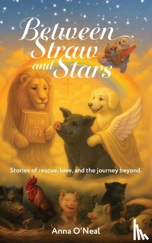 O'Neal, Anna - Between Straw and Stars