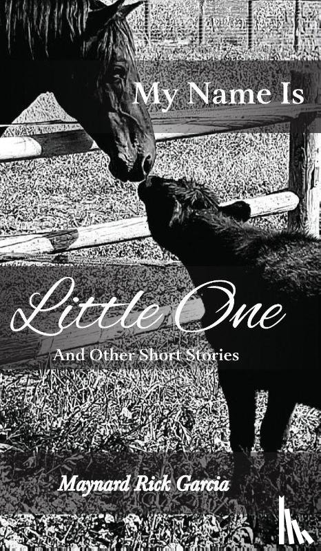 Garcia, Maynard Rick - My Name Is Little One