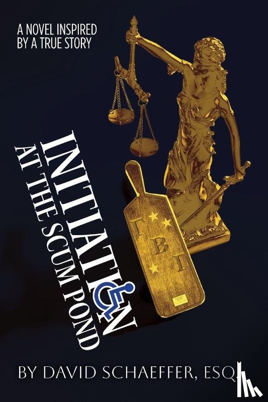 Schaeffer Esq., David - Initiation at the Scum Pond