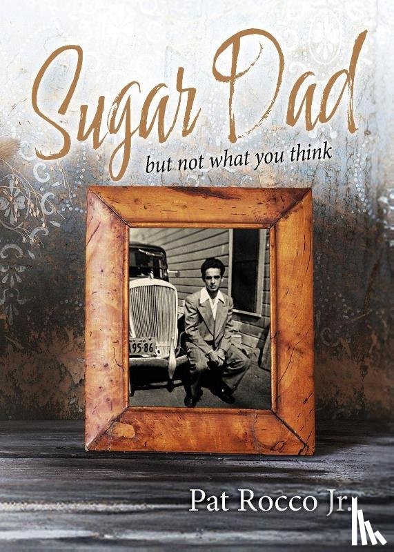 Rocco, Pat - SUGAR DAD (but not what you think)