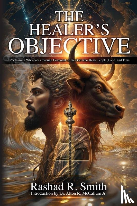 Smith, Rashad R. - The Healer's Objective