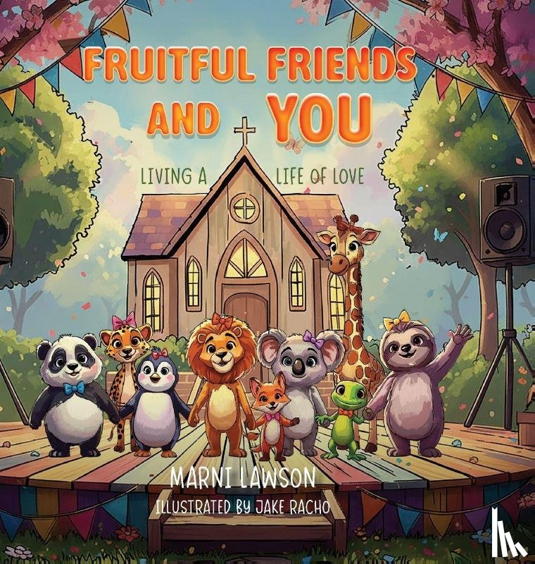 Lawson, Marni - Fruitful Friends and YOU