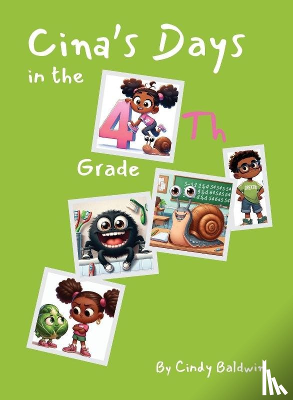 Baldwin, Cindy - Cina's Days in the 4th Grade