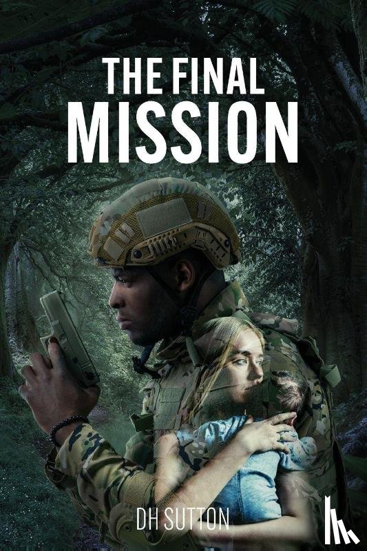 Sutton, Dh - The Final Mission
