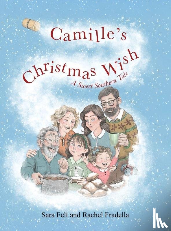 Felt, Sara, Fradella, Rachel - Camille's Christmas Wish