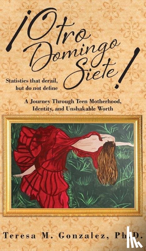 Gonzalez, Teresa M. - ¡Otro Domingo Siete!