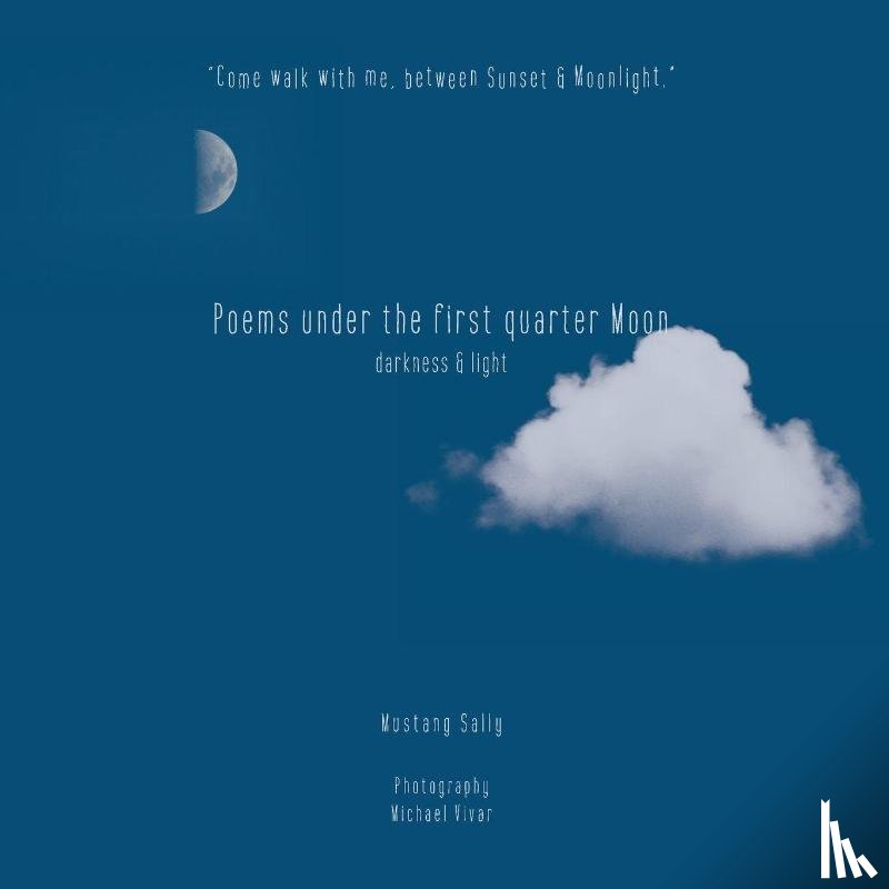 Sally, Mustang - Poems Under the First Quarter Moon
