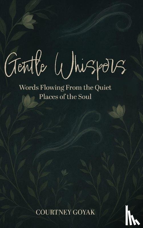 Goyak, Courtney - Gentle Whispers