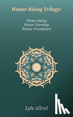 Allred, Lyle - Westar Rising Trilogy