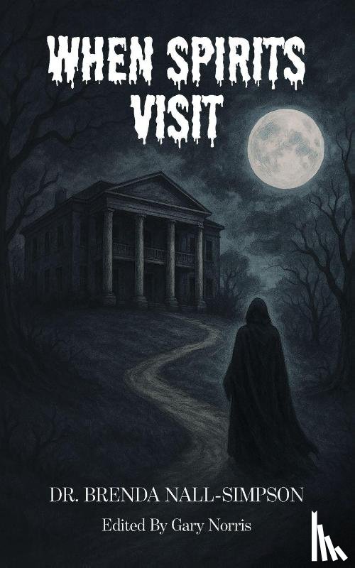 Nall-Simpson, Brenda - When Spirits Visit