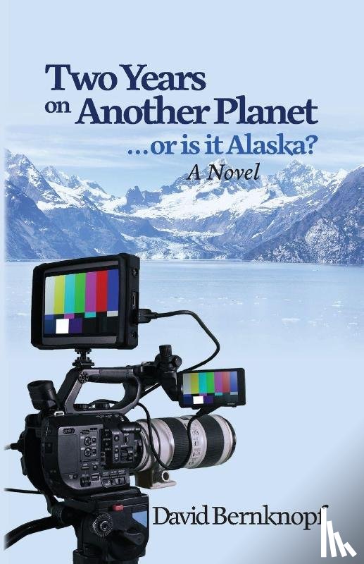 Bernknopf, David - Two Years on Another Planet