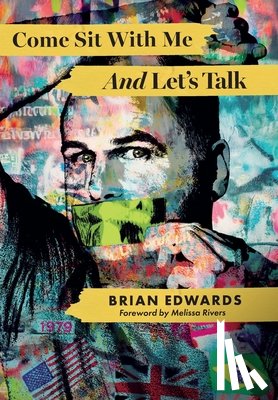 Edwards, Brian - Come Sit With Me And Let's Talk