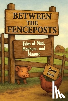 Davis, Sandy - Between the Fenceposts