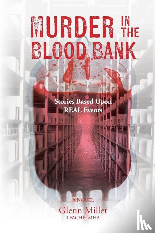 Miller, Glenn - Murder in the Blood Bank