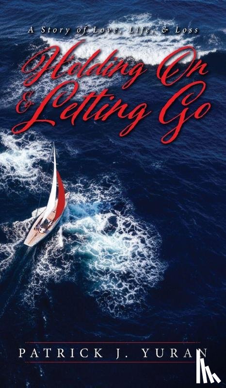 Yuran, Patrick J. - Holding On & Letting Go
